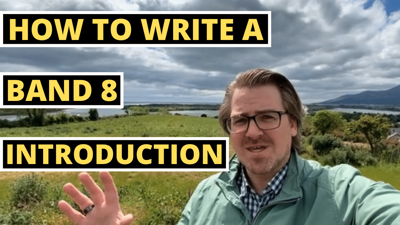 HOW TO WRITE A BAND 8 INTRODUCTION