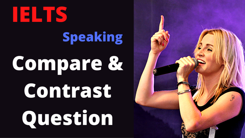 ielts-speaking-part-3-how-to-answer-compare-contrast-questions